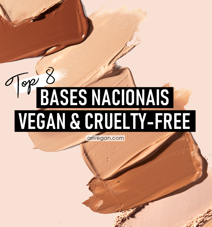 TOP 8: Bases veganas & cruelty-free nacionais! (2020)